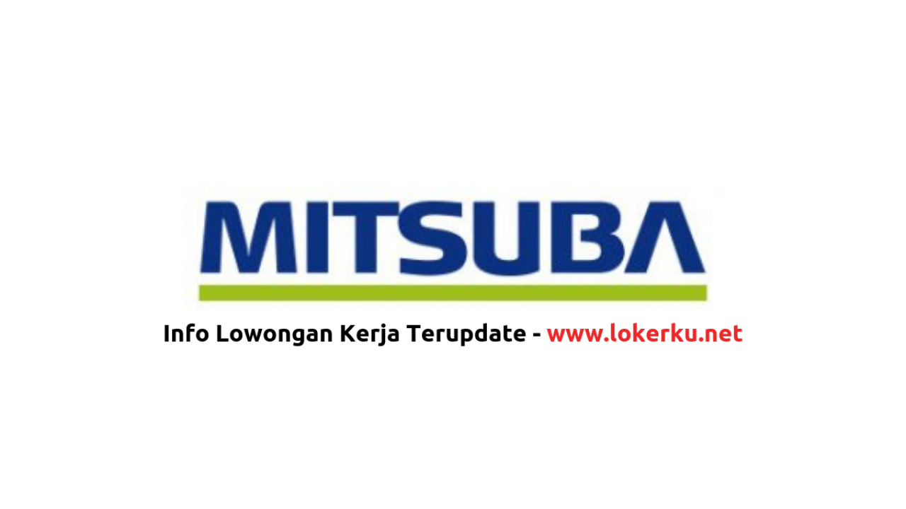Lowongan Kerja PT Mitsuba Indonesia