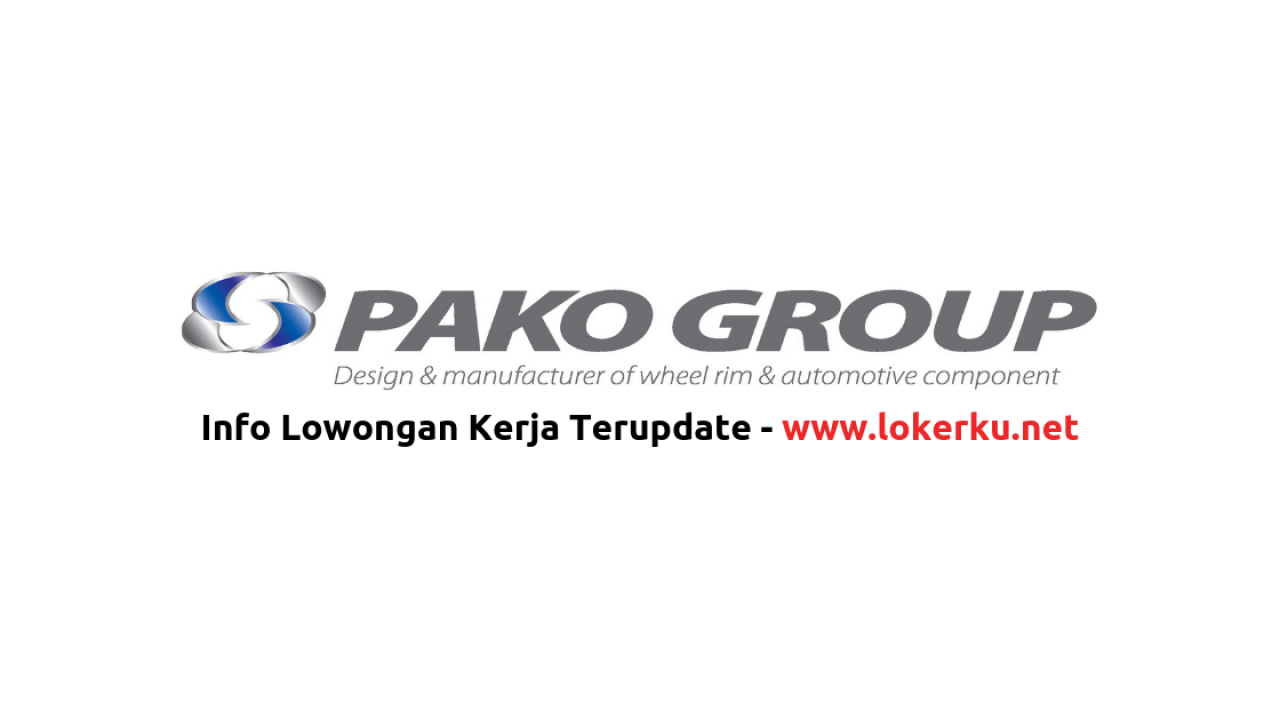 Lowongan Kerja PT Pakoakuina (Pako Group) 2020