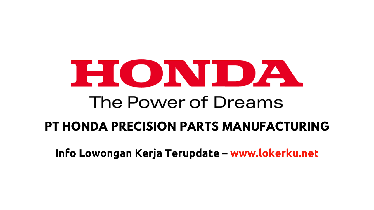 Lowongan Kerja PT Honda Precision Parts Manufacturing (HPPM) 2020