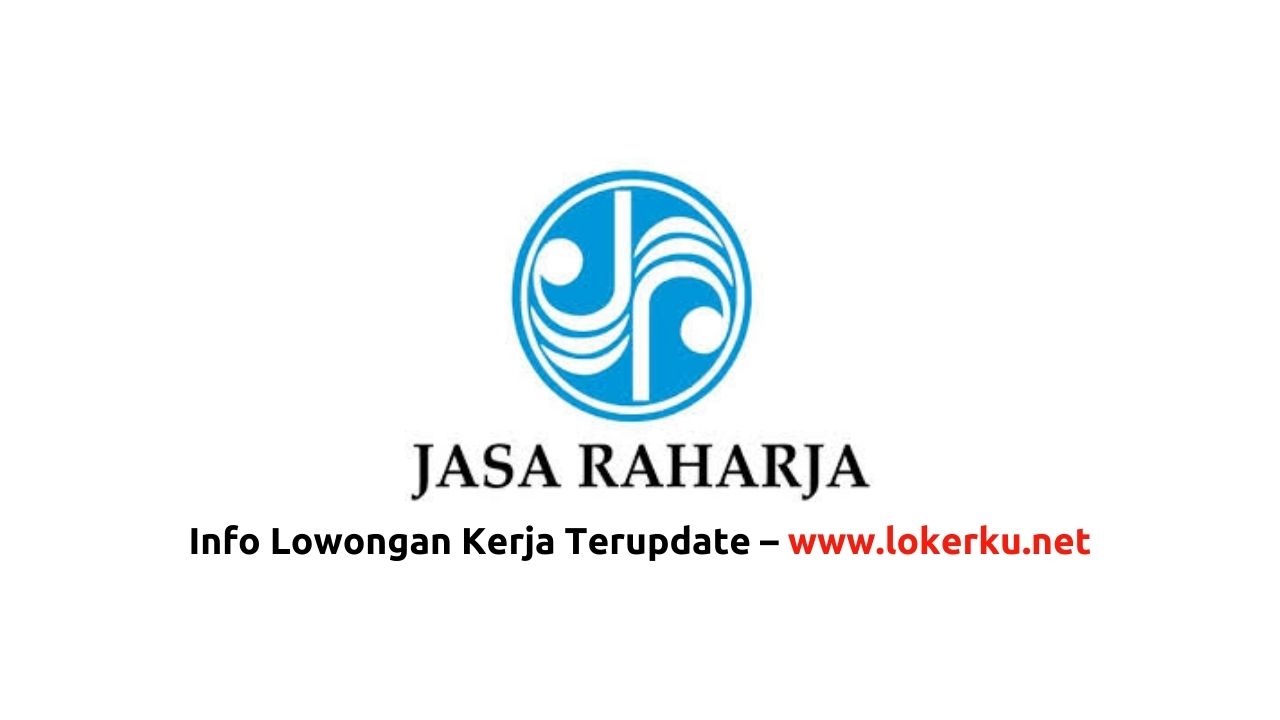 Lowongan BUMN PT Jasa Raharja Terbaru 2024