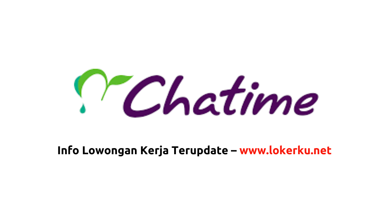 Lowongan Kerja Chatime Indonesia Terbaru 2024