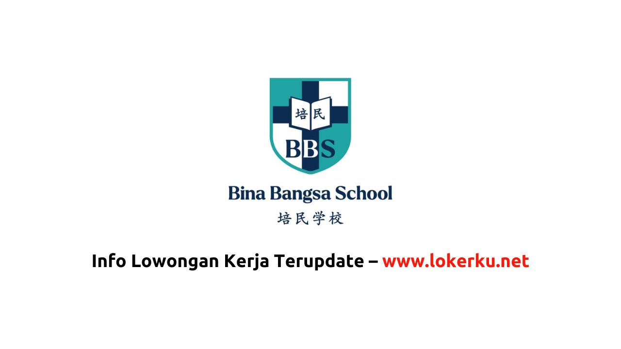 Lowongan Kerja Event Media Coordinator Di Bina Bangsa School 2023